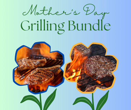 Mother's Day Grilling Special